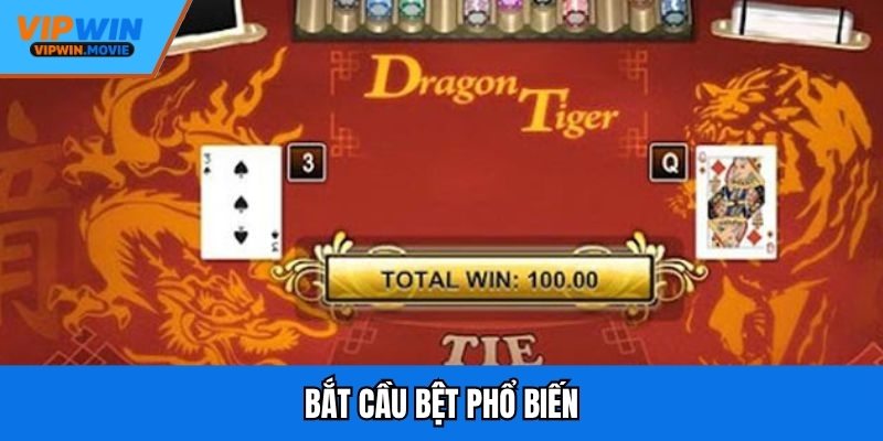 Bắt cầu bệt phổ biến