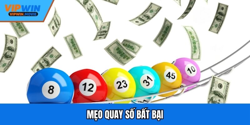 Mẹo quay số bất bại